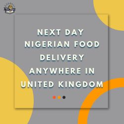 NEXT-DAY-NIGERIAN-FOOD-DELIVERY-ANYWHERE-IN-UNITED-KINGDOM